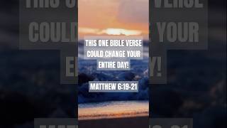 This ONE Bible Verse Could Change Your Entire Day Matthew 61921 [upl. by Aisemaj]