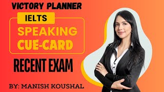 LATEST CUECARD IELTS SPEAKING  OCTOBER 2024  BY MANISH KOUSHAL  VICTORY PLANNER SGNR ielts [upl. by Low]