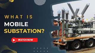 What is Mobile Substation How it works electrology explained [upl. by Rebak464]