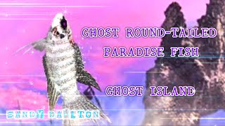 Fishing Strike  Ghost RoundTailed Paradise Fish Ghost Island [upl. by Nicolas]