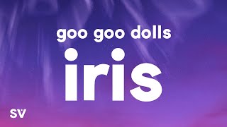 Goo Goo Dolls – Iris Lyrics [upl. by Oates]