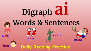 ai Words amp Sentences  Digraph ai  Daily Reading Practice [upl. by Dalpe]