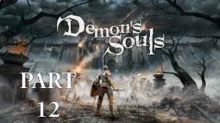 🔴 Demons Souls Remake Playthrough Part 12 PS5 [upl. by Doniv]