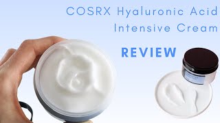 COSRX Hyaluronic Acid Intensive Cream Review [upl. by Rorrys]