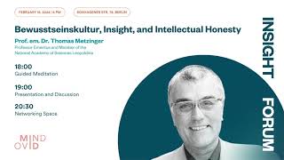 Prof Dr Thomas Metzinger Bewusstseinskultur Insight and Intellectual Honesty [upl. by Haliak]