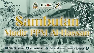 Sambutan amp Peresmian Oleh Mudir PPM AlHassan  MAHAKARYA 612 [upl. by Ecam]