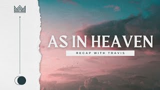 As In Heaven  Ten with Travis  Two Streams Conference Recap [upl. by Keynes]