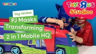 Toy Review PJ Masks Transforming 2 in 1 Mobile HQ  ToysquotRquotUs [upl. by Akieluz]