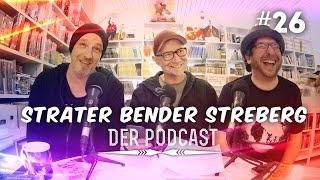 Sträter Bender Streberg  Der Podcast Folge 26 [upl. by Adnamaa]