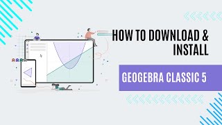 How to Download GeoGebra Classic 5 for Laptop or Pc [upl. by Reinold]