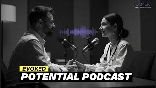 Evoked Potentials EPs  Podcast  Dr MEK  Anesthesia Lecture [upl. by Duester919]