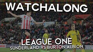 Sunderland 1️⃣ vs 1️⃣ Burton Albion  Live Stream Watch Along [upl. by Nadean]