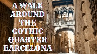 Gothic Quarter Walking Tour  Barcelona  Spain 🇪🇸 [upl. by Shulem668]