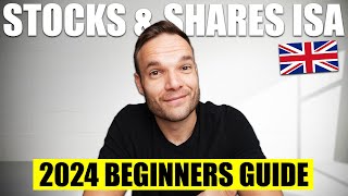 Stocks amp Shares ISA Guide for Beginners  Updated for 2024 [upl. by Bendicty807]