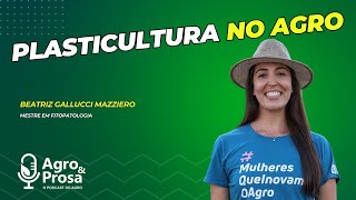 O uso da plasticultura no agro [upl. by Ennaeerb]