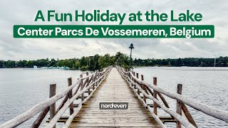 Center Parcs De Vossemeren Belgium A Fun Holiday At The Lake [upl. by Ahsinev]