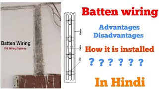 Batten type Wiring installation advantages and disadvantages in hindi [upl. by Peggie]