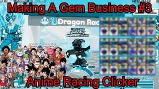 Making a Gem Business 3  Anime Racing Clicker s2e3 [upl. by Hana318]