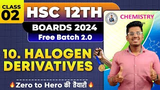 10 Halogen Derivatives Class 02 amp PYQs HSC Board Exam By Abhishek Sir Chemistry asc [upl. by Adnawyek]