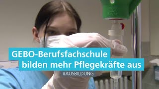 Ausbildung zur PflegefachfrauPflegefachmann an der GEBOBerufsfachschule [upl. by Aldredge]