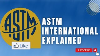 ASTM Explained  What Is ASTM  ASTM International Standards  ASTM Standards List ASTM [upl. by Atiluj755]