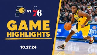 Indiana Pacers Highlights vs Philadelphia 76ers  October 27 2024 [upl. by Cirdla]