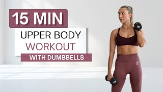 15 min EXPRESS UPPER BODY WORKOUT  With Dumbbells  Arm Focused  No Pushups [upl. by Cowan]