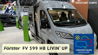 Forster  FV 599 HB LIVIN‘ UP  Caravan Salon Düsseldorf [upl. by Eilime11]