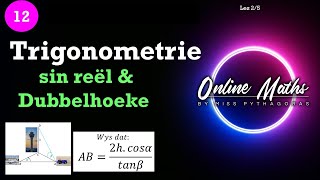 Graad 12  2Dimensionele Trigonometrie Les 2  2D sin reël en dubbelhoeke [upl. by Lail]