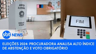 Eleições 2024 procuradora analisa alto índice de abstenção e voto obrigatório [upl. by Kapeed]