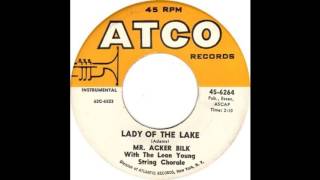 Mr Acker Bilk  Lady Of The Lake 1963 [upl. by Mclaughlin790]