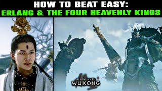 HOW TO BEAT EASY ERLANG amp The Four Heavenly Kings Secret Boss Fight  Black Myth Wukong [upl. by Pardoes]