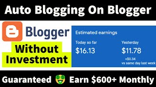 Auto Blogging On Blogger How To Set Up Auto Blogging On Blogger Guaranteed 🤑 Earn 600Month [upl. by Nileak]