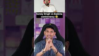 Honey Singh vs Badsha Controversy 🤣 [upl. by Acinoreb565]