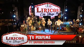 Los Liricos Jr On Stage  Tu pérfume ft Imperio Calavera Video Oficial [upl. by Tema]