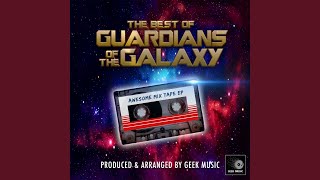 Guardians of the Galaxy Main Theme From quotGuardians of the Galaxyquot [upl. by Messing]