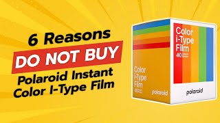 DONT BUY Polaroid Instant Color IType Film Before WATCHING THIS 😱📸 6 Reasons [upl. by Alfreda434]