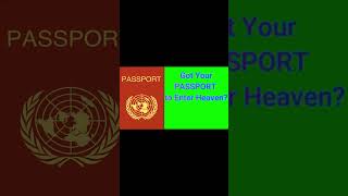 💡 Required PASSPORT for Entrance into Heaven yet most Professing Christians IGNORE it passport [upl. by Benyamin]