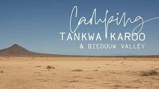 Camping in the Tankwa Karoo amp Biedouw Valley [upl. by Colombi]