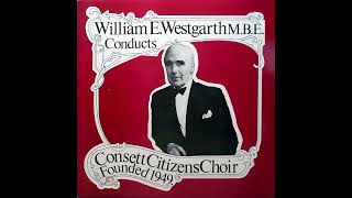 William E Westgarth MBE Conducts Consett Citizens Choir Full Record 1981 [upl. by Ahseela]