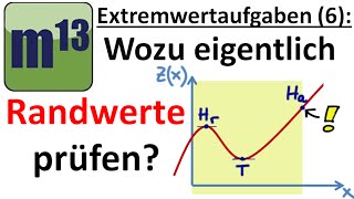 Extremwertaufgaben 6 Warum man Randwerte prüfen muss [upl. by Theresa]