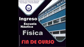 Ingreso ESNN 2024 Fisica FIN de CURSO [upl. by May]