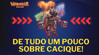 WARSPEAR ONLINE  TUDO UM POUCO SOBRE CACIQUE [upl. by Eromle794]