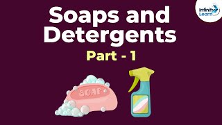 Soaps and Detergents  Part 1  Dont Memorise [upl. by Netaf549]