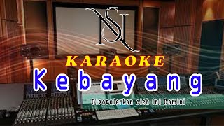 Karaoke KEBAYANG Tarling Tengdung [upl. by Pazia351]