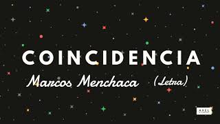 Coincidencia Letra  Marcos Menchaca [upl. by Rora539]