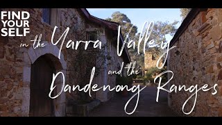 Find Yourself in the Yarra Valley and Dandenong Ranges [upl. by Trixi]