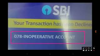 Fix 078 inoperative account sbi atm Problem  078 inoperative account sbi atm transaction declined [upl. by Kataway184]