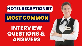 Hotel Receptionist Interview Questions and Answers for 2024 [upl. by Atsyrt]