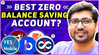 TOP 3⚡Best Zero Balance Bank Account⚡Zero Balance Bank Account Opening Online 2024 [upl. by Olli]